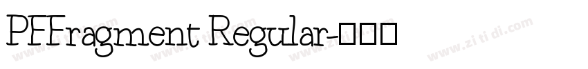 PFFragment Regular字体转换 PFFragment Regular字体转换